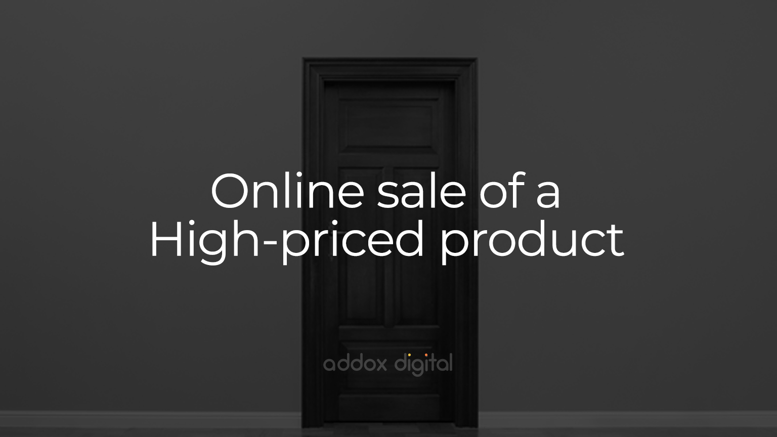 Online sale of a High-priced product