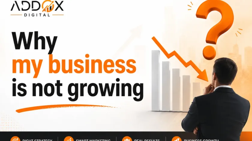 Why my business is not growing banner with downward growth chart and Addox Digital branding.