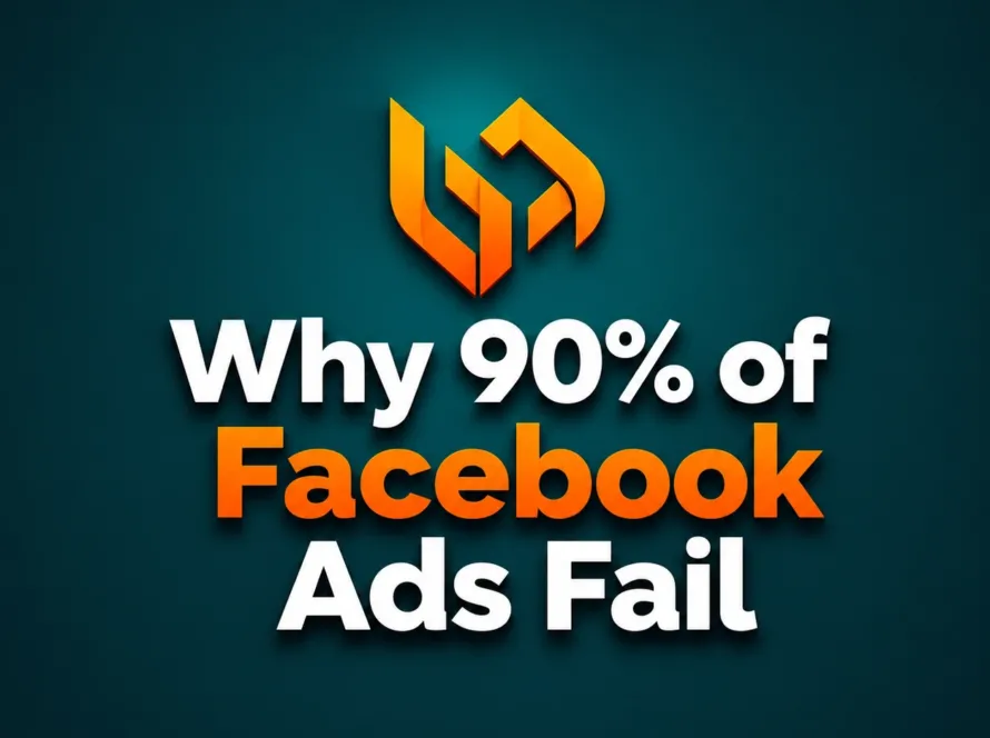 Why 90% of Facebook ads fail due to poor targeting, weak funnels, and conversion issues