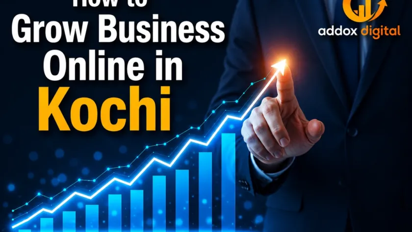 How to Grow Business Online in Kochi – Addox Digital