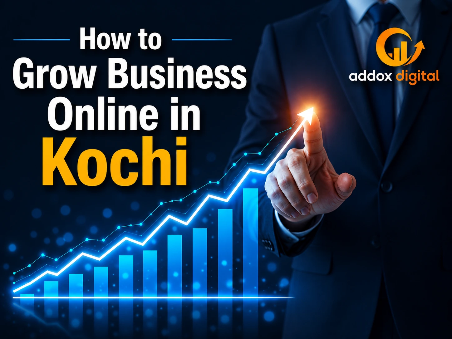 How to Grow Business Online in Kochi – Addox Digital